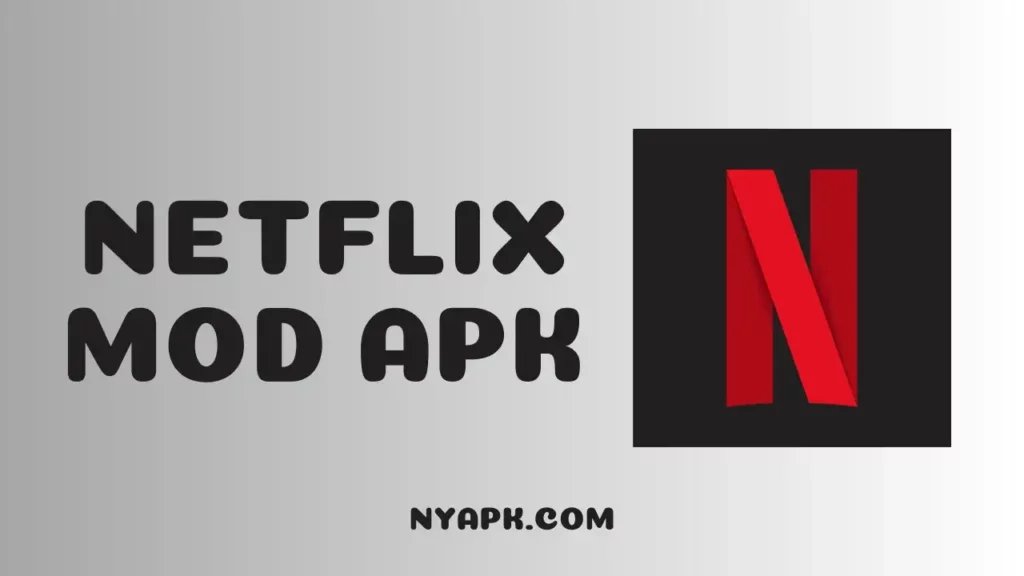 Netflix Mod Apk Premium Unlocked 2024: Get Unlimited Access